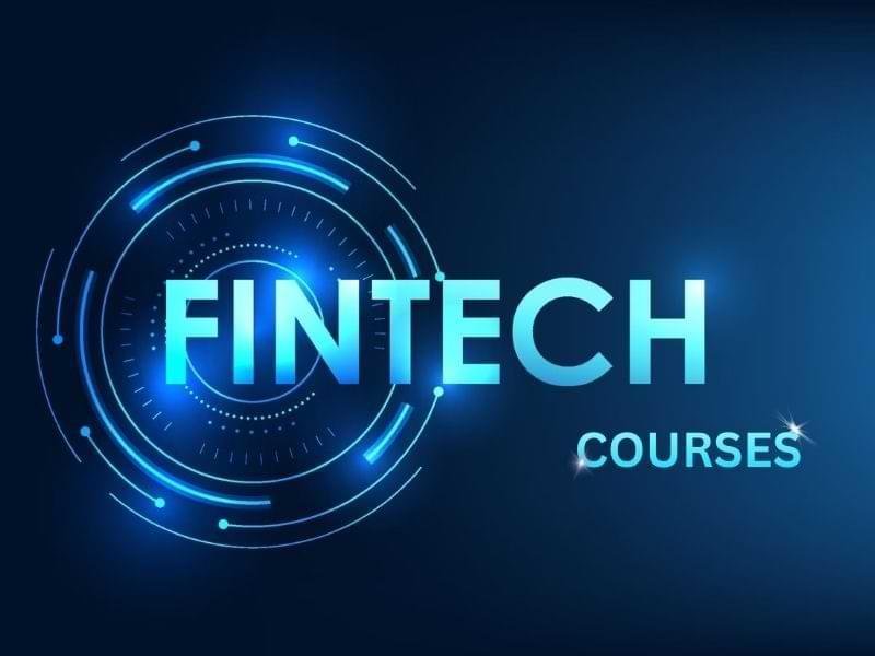 Fintech Courses Guide: Types, Courses & Career Opportunities